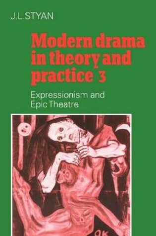 Cover of Modern Drama in Theory and Practice: Volume 3, Expressionism and Epic Theatre