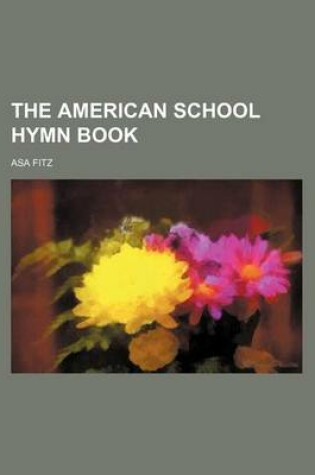 Cover of The American School Hymn Book