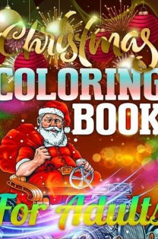 Cover of Christmas Coloring Book For Adults