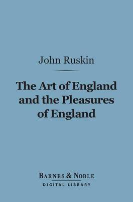 Book cover for The Art of England and the Pleasures of England (Barnes & Noble Digital Library)