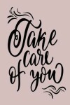 Book cover for Take Care Of You