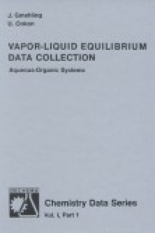 Cover of Vapor-Liquid Equilibrium Data Collection Tables & Diagrams of Data for Binary & Multicomponent Mixtures Up to Moderate Pressures; Constants of Correla