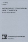 Book cover for Vapor-Liquid Equilibrium Data Collection Tables & Diagrams of Data for Binary & Multicomponent Mixtures Up to Moderate Pressures; Constants of Correla