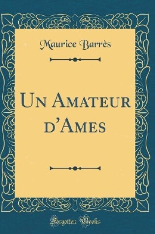 Cover of Un Amateur d'Ames (Classic Reprint)