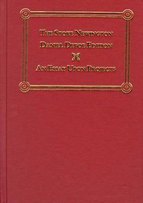 Cover of An Essay Upon Projects  Stoke Newington Daniel Defoe Edition