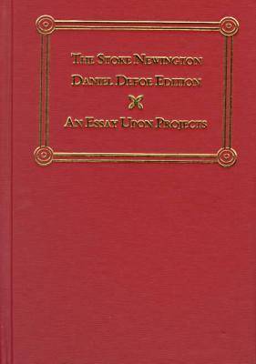 Book cover for An Essay Upon Projects  Stoke Newington Daniel Defoe Edition