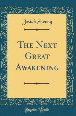 Cover of The Next Great Awakening (Classic Reprint)