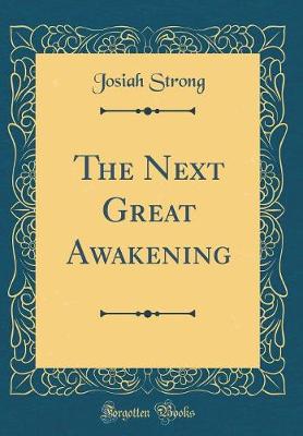 Book cover for The Next Great Awakening (Classic Reprint)