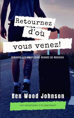 Book cover for Retournez d'où Vous Venez