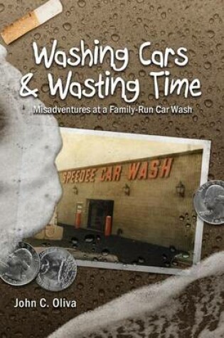 Cover of Washing Cars & Wasting Time