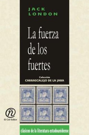 Cover of La Fuerza de Los Fuertes