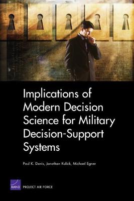 Book cover for Implications of Modern Decision Science for Military Decision-support Systems