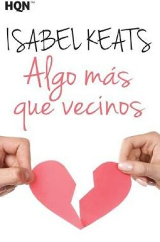 Cover of Algo más que vecinos