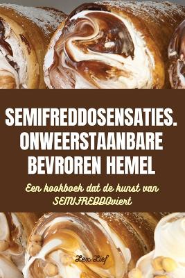 Cover of Semifreddosensaties. Onweerstaanbare Bevroren Hemel