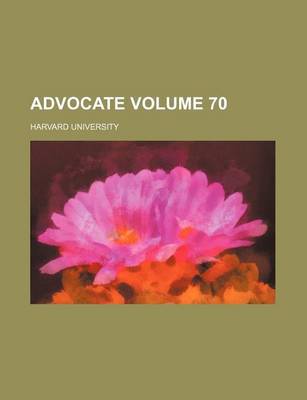 Book cover for Advocate Volume 70