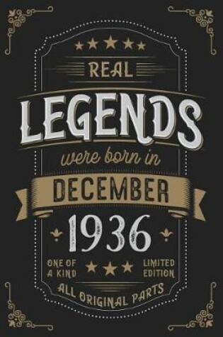 Cover of Real Legends were born in December 1936