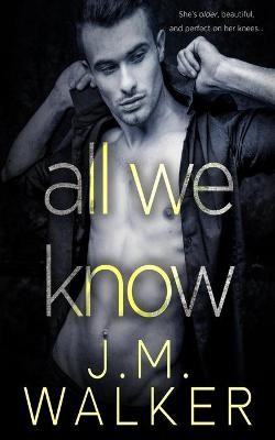 Book cover for All We Know (A Novella)