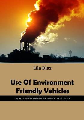 Cover of Use of Environment Friendly Vehicles