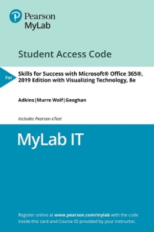 Cover of MyLab IT with Pearson eText --  Access Card -- for Skills 2019 with Visualizing Technology 8e