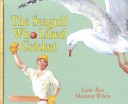 Book cover for The Seagull Who Liked Cricket