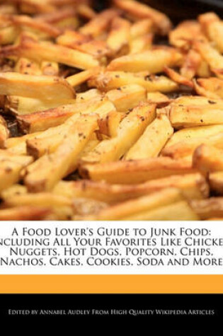 Cover of A Food Lover's Guide to Junk Food