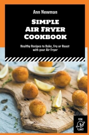 Cover of Simple Air Fryer Cookbook