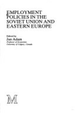 Cover of Employment Policies in the Soviet Union and Eastern Europe