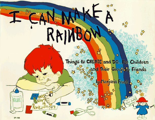 Cover of I Can Make a Rainbow