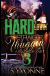 Book cover for Hard Lovin' Straight Thuggin' 3