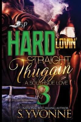 Book cover for Hard Lovin' Straight Thuggin' 3