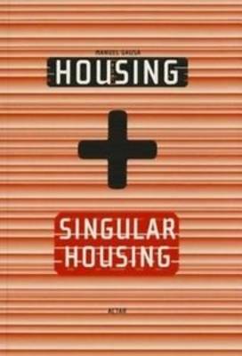 Book cover for Housing + Singular Housing