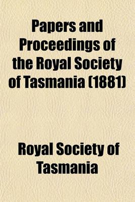 Book cover for Papers and Proceedings of the Royal Society of Tasmania (1881)