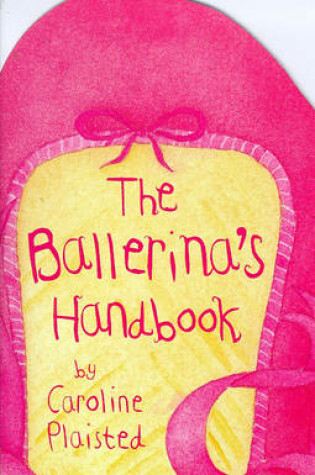 Cover of The Ballerina's Handbook