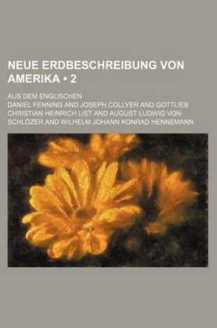 Cover of Neue Erdbeschreibung Von Amerika (2)