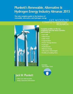 Book cover for Plunkett's Renewable, Alternative & Hydrogen Energy Industry Almanac 2015