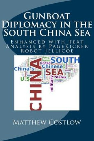 Cover of Gunboat Diplomacy in the South China Sea