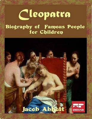 Book cover for Cleopatra: Biography of Famous People for Children