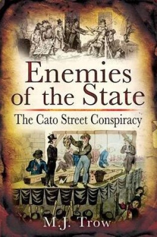 Cover of Enemies of the State: the Cato Street Conspiracy