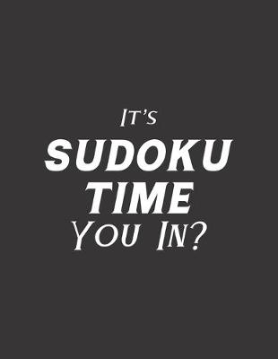 Book cover for It's Sudoku Time You In?