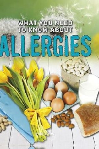 Cover of What You Need to Know about Allergies