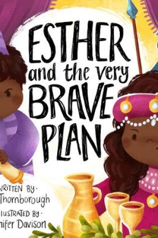 Cover of Esther and the Very Brave Plan