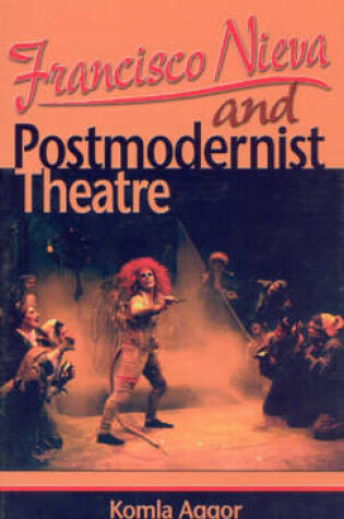 Cover of Francisco Nieva and Postmodernist Theatre