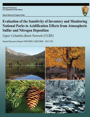 Cover of Evaluation of the Sensitivity of Inventory and Monitoring National Parks to Acidification Effects from Atmospheric Sulfur and Nitrogen Deposition