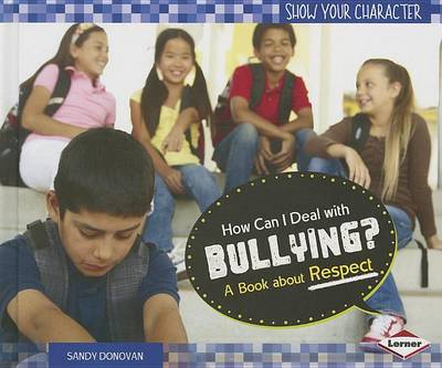 Book cover for How Can I Deal with Bullying?: A Book about Respect