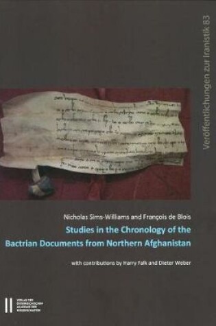 Cover of Studies in the Chronology of the Bactrian Documents from Northern Afghanistan