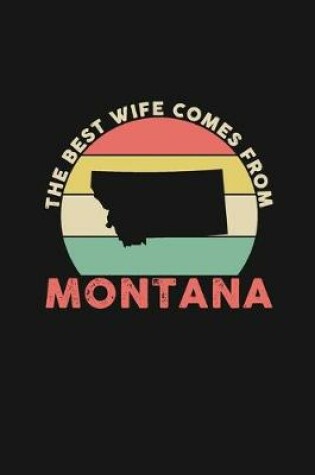 Cover of The Best Wife Comes From Montana