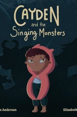 Cover of Cayden and the Singing Monsters