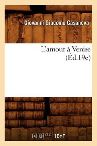 Cover of L'Amour A Venise (Ed.19e)