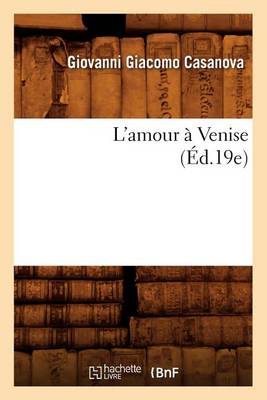 Book cover for L'Amour A Venise (Ed.19e)