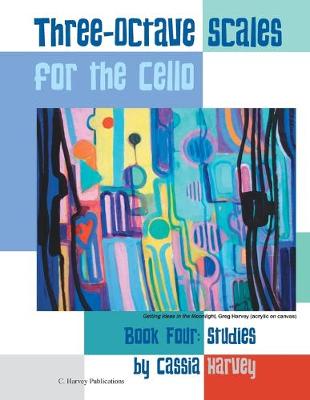 Book cover for Three-Octave Scales for the Cello, Book Four